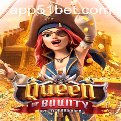 Exploring the High Seas: QueenofBounty and the Rise of 51bet in Online Gaming